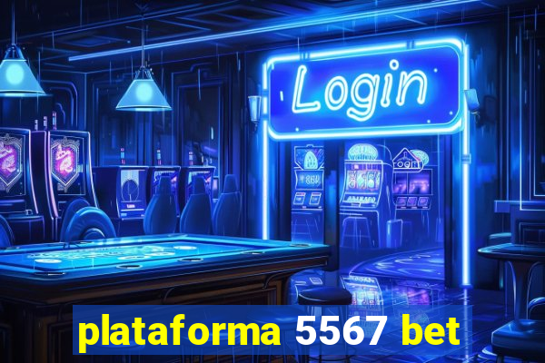 plataforma 5567 bet